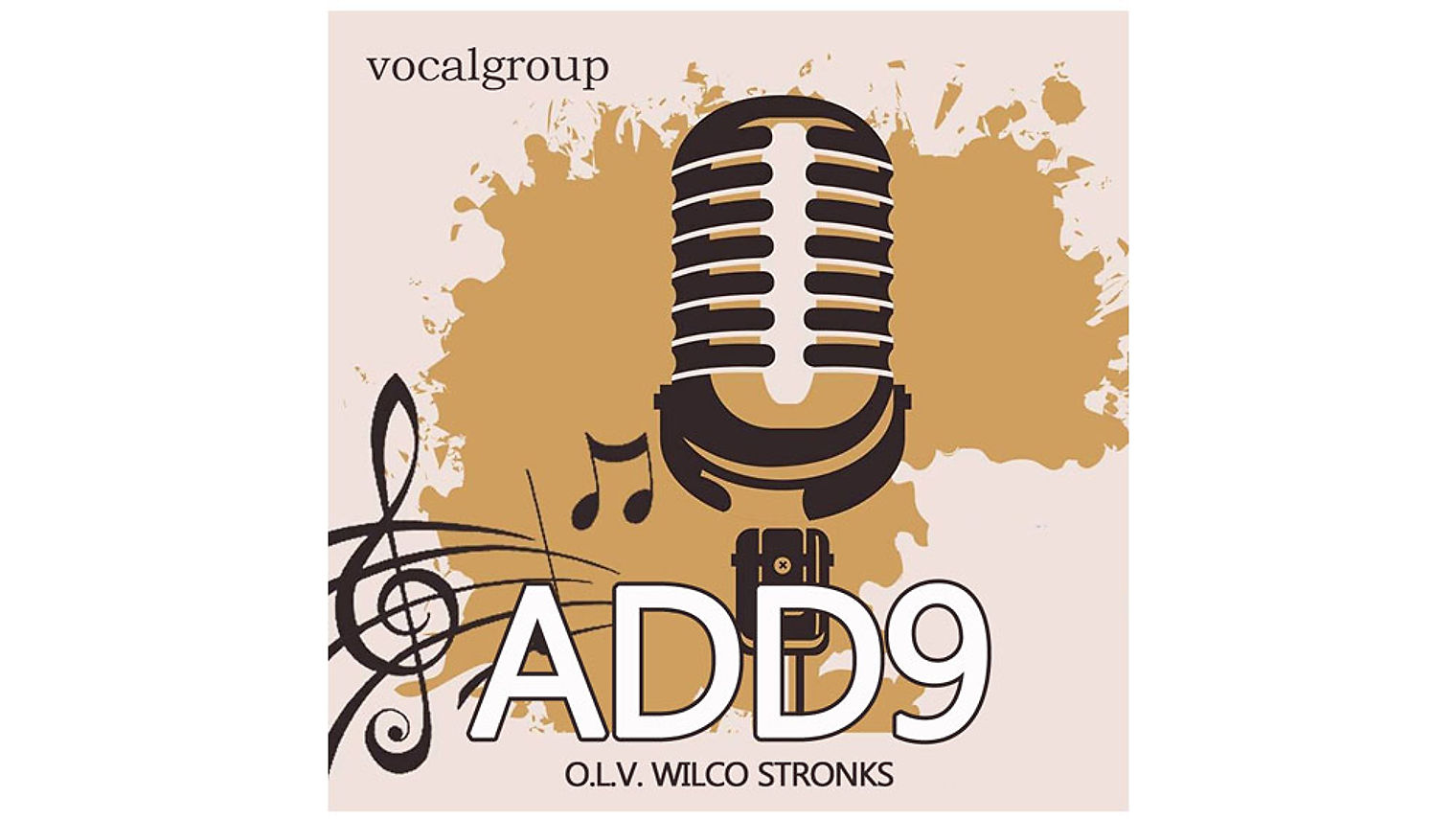 Vocalgroup "ADD9 " 2 x in de maand op dinsdagavond  en 1x op de zaterdagmiddag